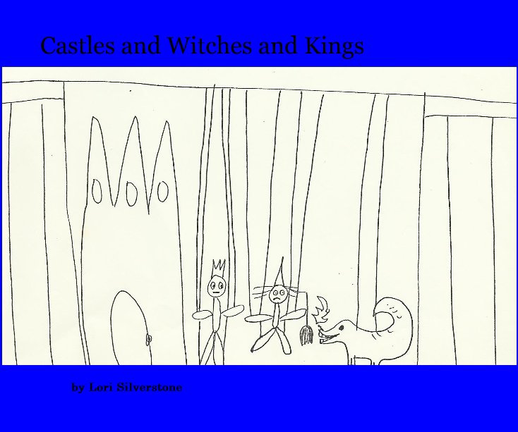 View Castles and Witches and Kings by Lori Silverstone
