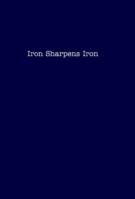 Ver Iron Sharpens Iron por lacwil
