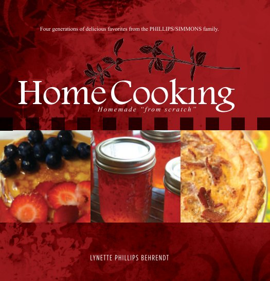 View Home Cooking by Lynette Phillips Behrendt