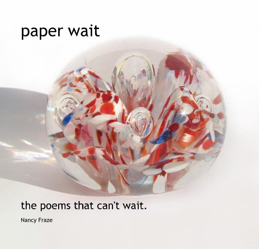 View paper wait by Nancy Fraze