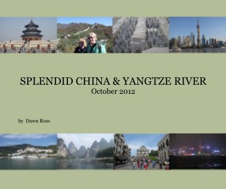 SPLENDID CHINA & YANGTZE RIVER October 2012 book cover