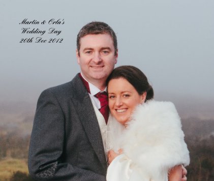 Martin & Orla's Wedding Day 20th Dec 2012 book cover
