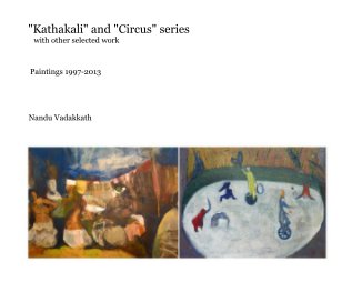 "Kathakali" and "Circus" series with other selected work book cover