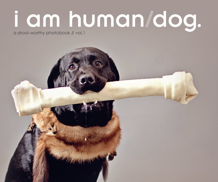 Ver i am human/dog. por Mon Petit Studio