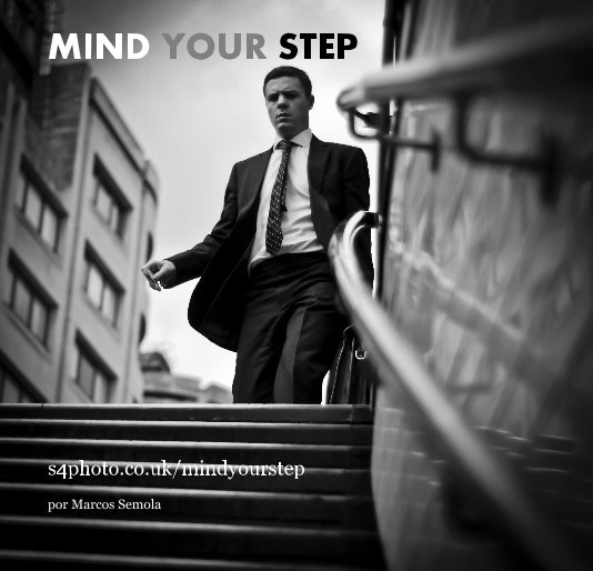 View MIND YOUR STEP by por Marcos Semola