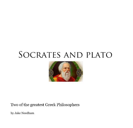 View Socrates and plato by Jake Needham