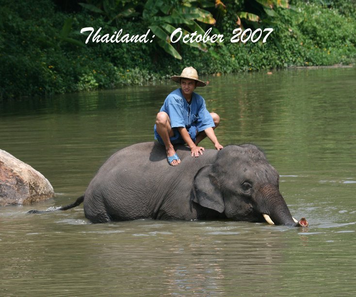 Ver Thailand: October 2007 por Danielle and Kevin Graham