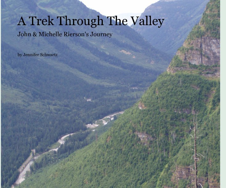 View A Trek Through The Valley by Jennifer Schwartz