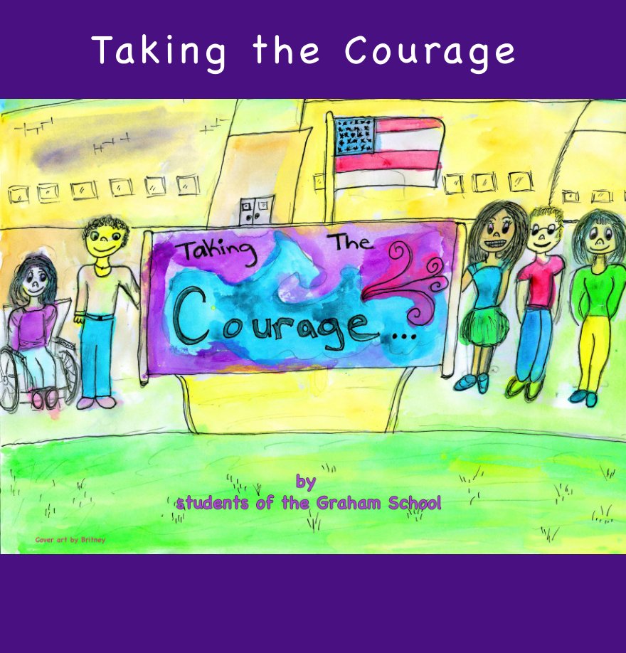 View Taking the Courage by students of the Graham School