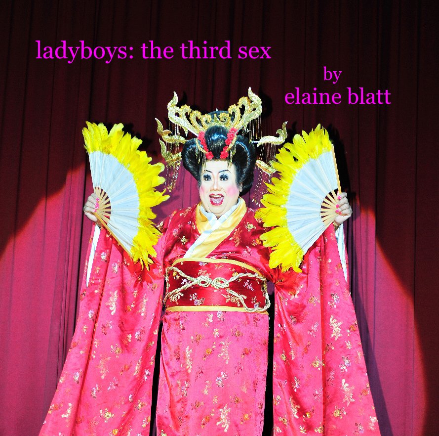 Ver ladyboys: the third sex por elaine blatt