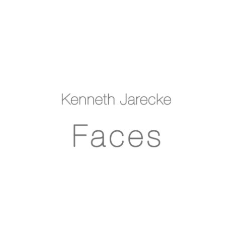 View Faces by Kenneth Jarecke