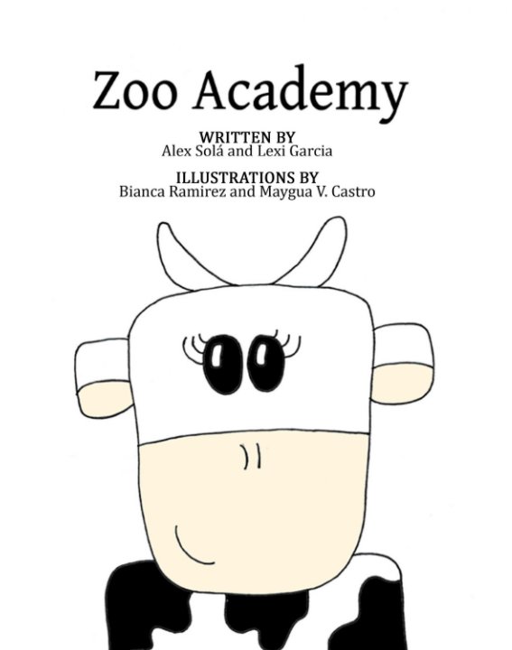 View Zoo Academy by Alex, Lexi, Maygua and Bianca