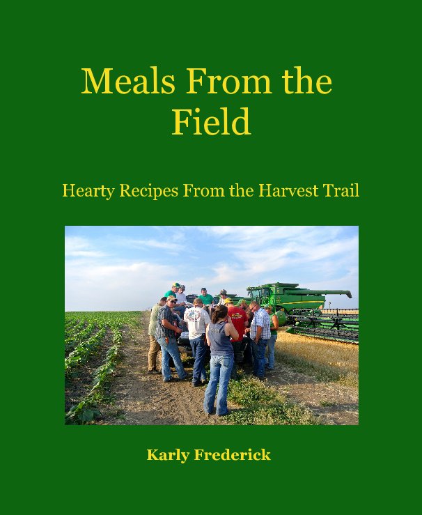 View Meals From the Field by Karly Frederick
