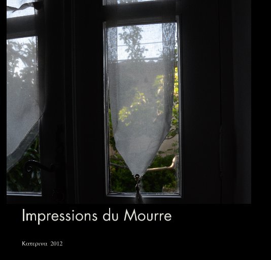 View Impressions du Mourre by Kατερινα