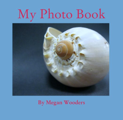 View My Photo Book by Megan Wooders