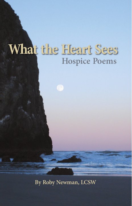 View What the Heart Sees - Hardcover by Roby Newman, LCSW