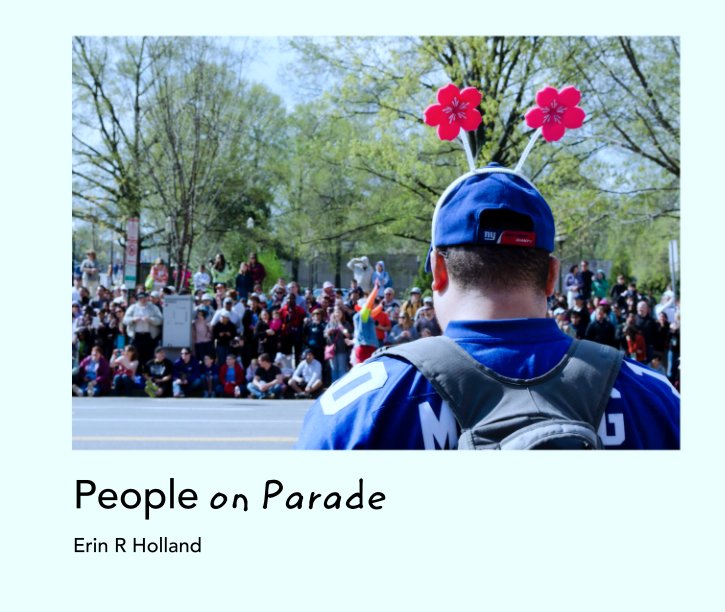 View People on Parade by Erin R Holland