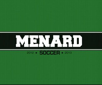 Menard Boys Soccer 2012-13 book cover