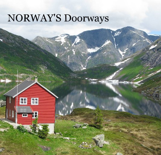 View NORWAY'S Doorways by Laurie Mackie Loen & Andrew Loen
