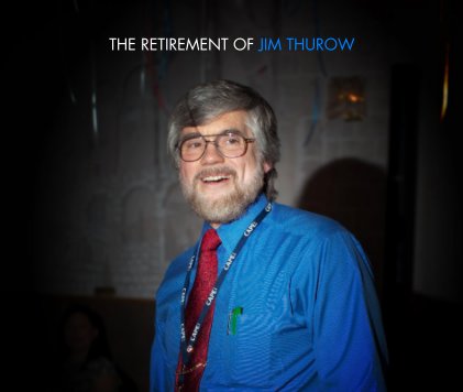The Retirement of Jim Thurow book cover