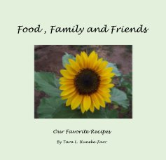 Food , Family and Friends book cover