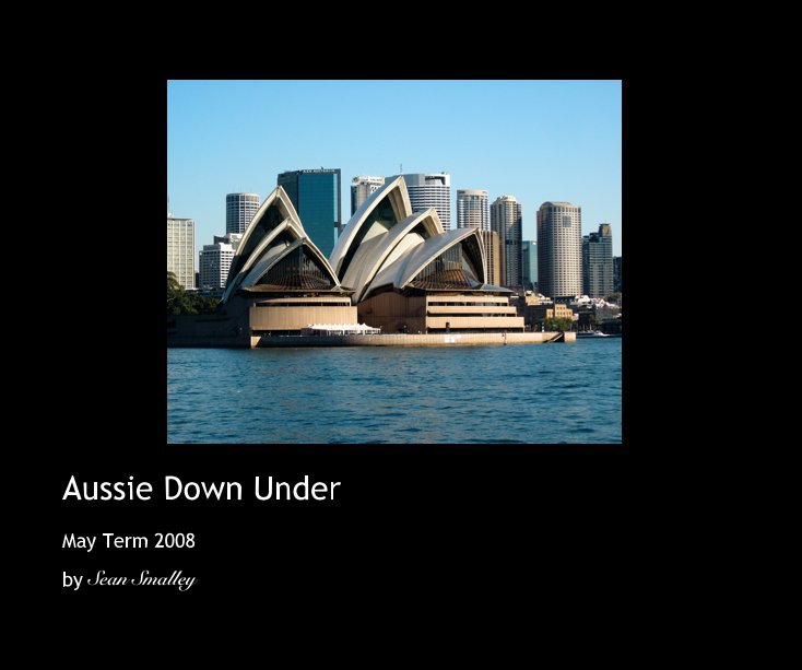View Aussie Down Under by Sean Smalley