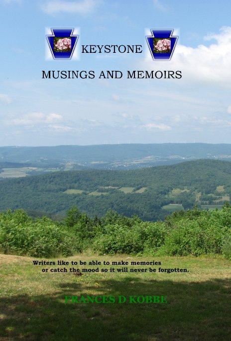 View KEYSTONE MUSINGS AND MEMOIRS by FRANCES D KOBBE