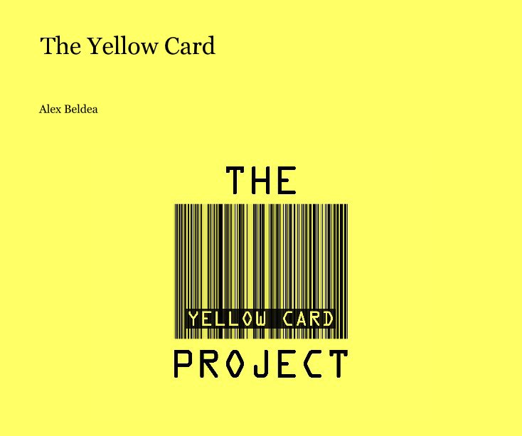 View The Yellow Card by Alex Beldea