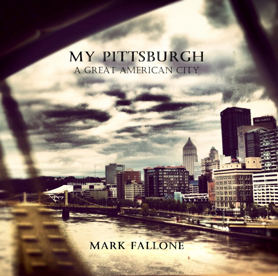 Ver My Pittsburgh por Mark Fallone