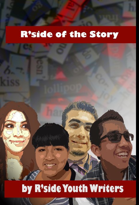 View R'side of the Story by R'side Youth Writers
