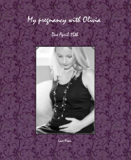 My pregnancy with Olivia book cover