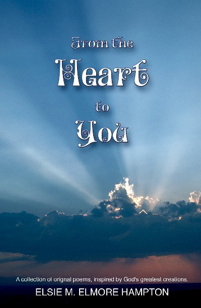 Ver From the Heart to You por Elsie M. Elmore Hampton