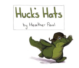 Huck's Hats (Softcover) book cover