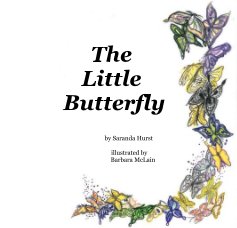 The Little Butterfly by Saranda Hurst illustrated by Barbara McLain book cover