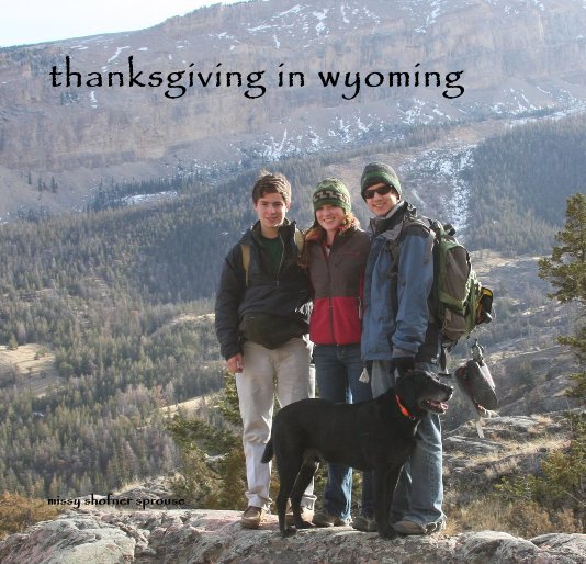 View thanksgiving in wyoming by missy shofner sprouse