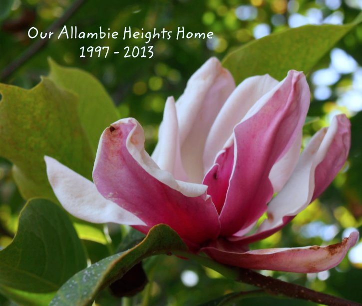 Ver Our Allambie Heights Home
               1997 - 2013 por Cherish Books