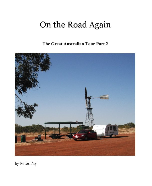 View On the Road Again by Peter Fay