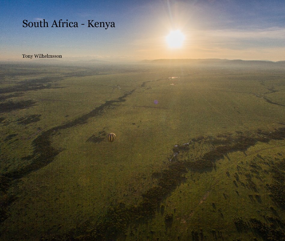 View South Africa - Kenya by Tony Wilhelmsson
