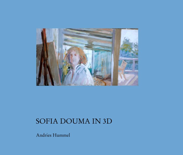 View SOFIA DOUMA IN 3D by Andries Hummel
