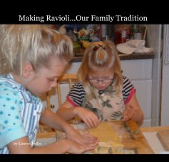 Making Ravioli...Our Family Tradition book cover