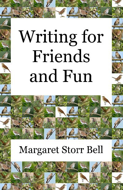 View Writing for Friends and Fun by Margaret Storr Bell