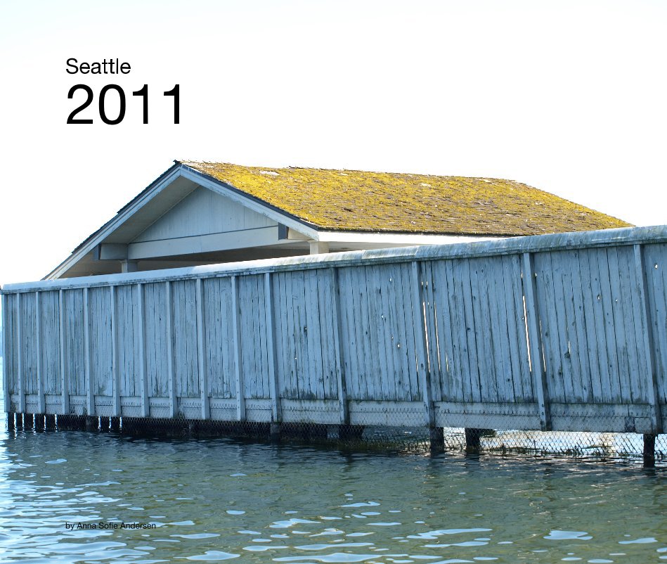 Ver Seattle 2011 por Anna Sofie Andersen