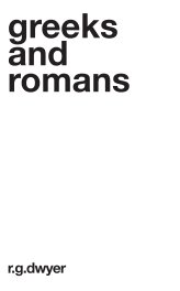 Greeks and Romans by R G Dwyer book cover