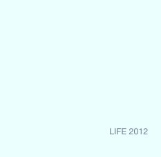 LIFE 2012 book cover