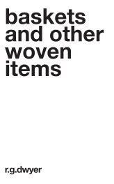 Baskets and Other Woven Items by R G Dwyer book cover