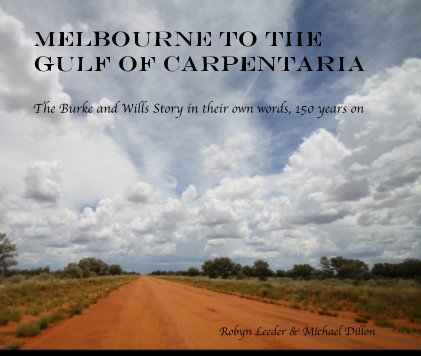 Melbourne to the Gulf OF Carpentaria book cover