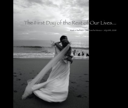 The First Day of the Rest of Our Lives... book cover