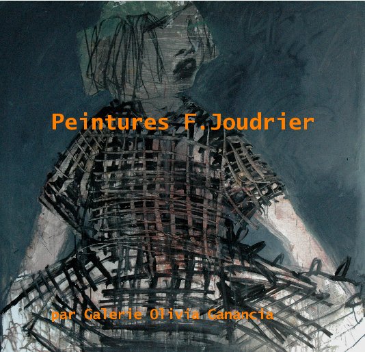Ver Peintures F.Joudrier por par Galerie Olivia Ganancia