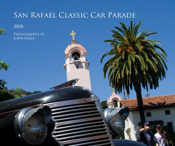View San Rafael Classic Car Parade by Photographs by John Eagle