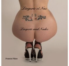 Lingerie et Nus Lingerie and Nudes book cover
